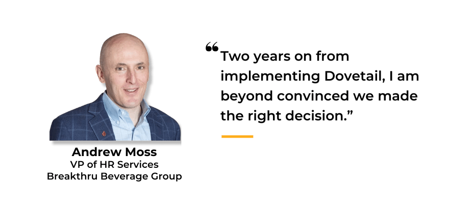 Andrew Moss Breakthru Beverage HR Services Dovetail Case management