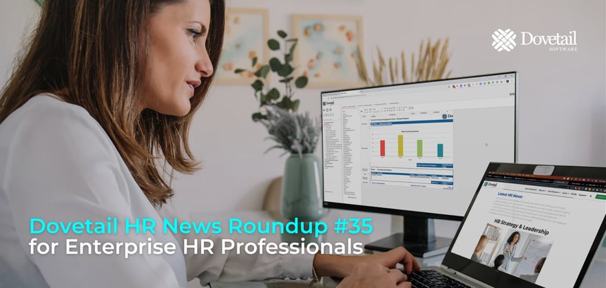 Dovetail HR News Roundup Enterprise HR Professionals
