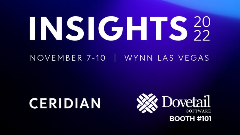 Dovetail at Ceridian Insights 2022